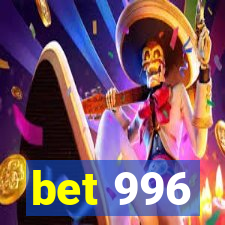 bet 996